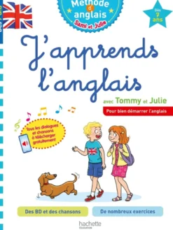 J'apprends l'anglais avec Tommy et Julie Dès 7 ans