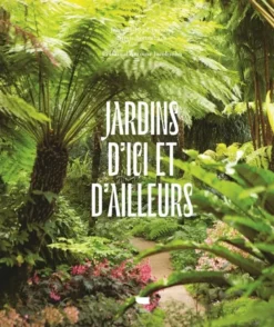 Jardins d'ici et d'ailleurs