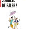 J'arrête de râler !