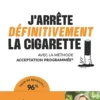 J'arrête définitivement la cigarette