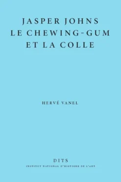 Jasper Johns, le chewing-gum et la colle
