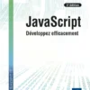 JavaScript - Développez efficacement (5e édition)