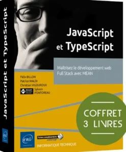 JavaScript et TypeScript - Coffret de 3 livres : Maîtrisez le développement web Full Stack avec MEAN