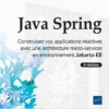 Java Spring - Construisez vos applications réactives avec une architecture micro-services en environ