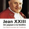 Jean XXIII — Un paysan à la fenêtre
