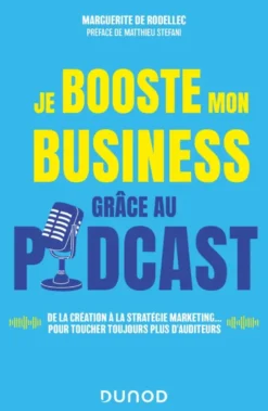 Je booste mon business grâce au podcast