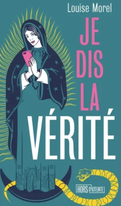 Je dis la vérité