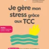 Je gère mon stress grâce aux TCC