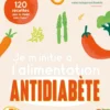 Je m’initie à l’alimentation antidiabète