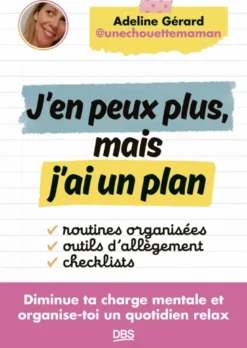 J’en peux plus, mais j’ai un plan