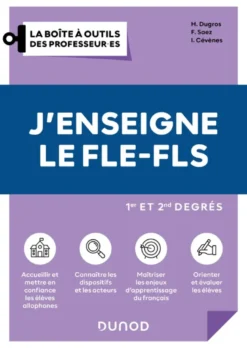 J'enseigne le FLE-FLS - 1er et 2nd degrés - 2e éd.