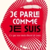 Je parle comme je suis