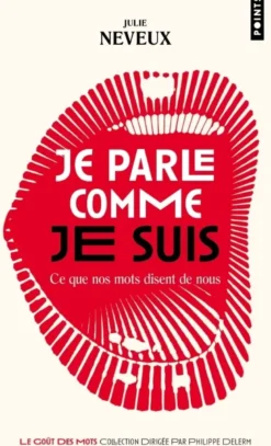 Je parle comme je suis