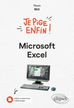 Je pige enfin Microsoft Excel !