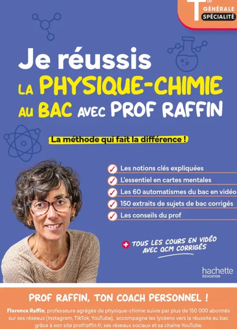 Je réussis la physique-chimie au BAC avec Prof Raffin - Terminale générale