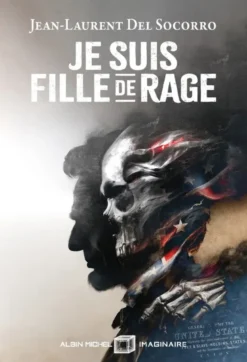 Je suis fille de rage