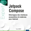 Jetpack Compose - Développez des interfaces accessibles et modernes pour Android