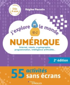 J'explore le monde numérique - 2e édition