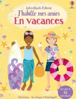 J'habille mes amies - En vacances - Dès 5 ans