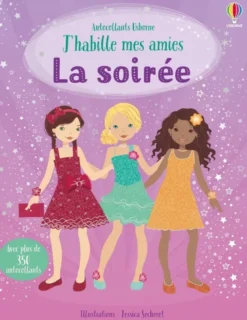 J'habille mes amies - La soirée - Dès 5 ans