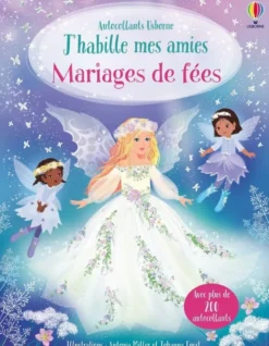 J'habille mes amies - Mariages de fées - Dès 5 ans