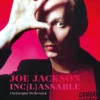 Joe Jackson - Inc(l)assable