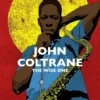 John Coltrane - The Wise One