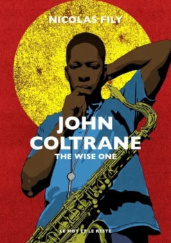 John Coltrane - The Wise One