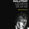 Johnny Hallyday, Les mots de sa vie