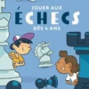 Jouer aux échecs dès 4 ans