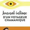 Journal intime d'un voyageur chamanique