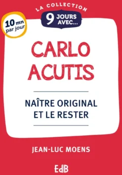 9 Jours avec Carlo Acutis