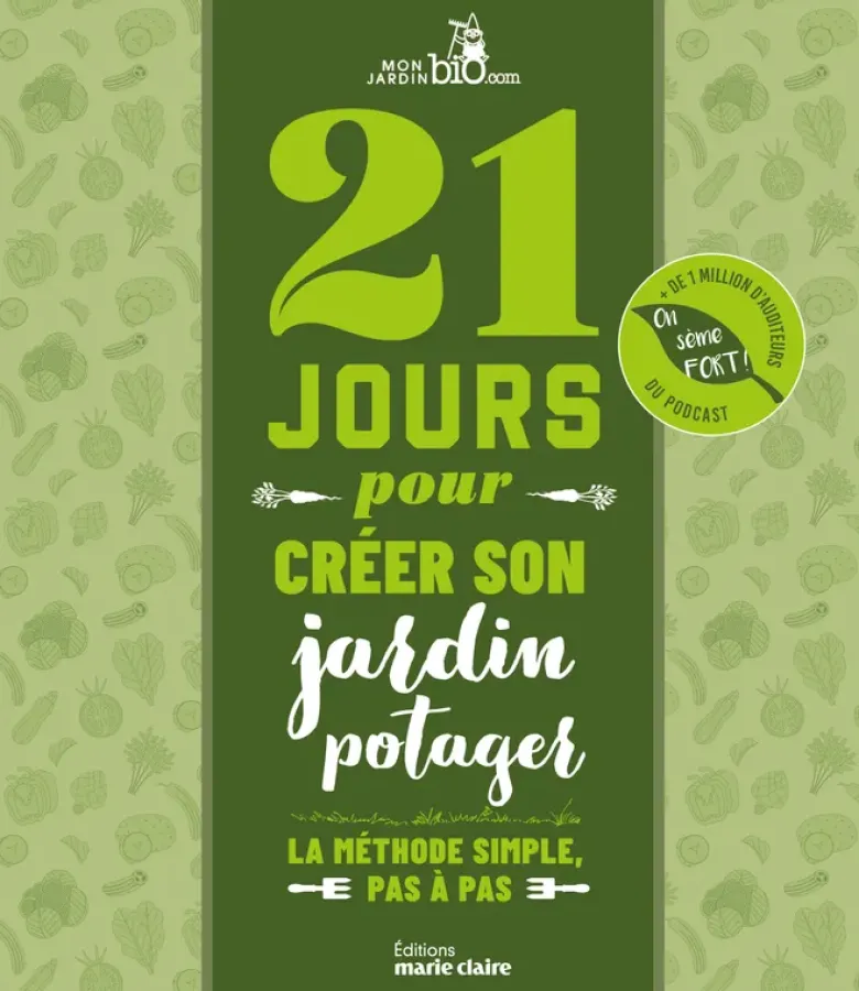 21 jours pour créer son jardin potager