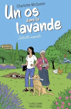 Juliette enquête - Tome 01 Un os dans la lavande
