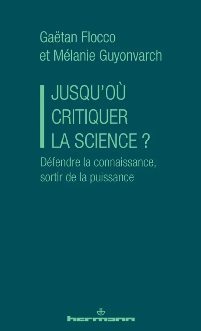 Jusqu'où critiquer la science ?