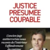 Justice présumée coupable