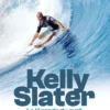 Kelly Slater, la légende du surf