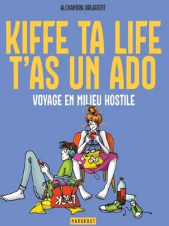 Kiffe ta life, t'as un ado