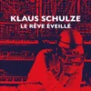 Klaus Schulze - Le rêve éveillé