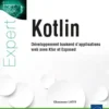 Kotlin - Développement backend d’applications web avec Ktor et Exposed