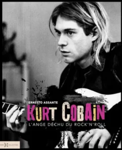 Kurt Cobain, l'ange déchu du rock'n'roll