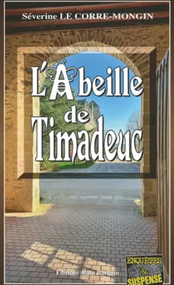 L'Abeille de Timadeuc