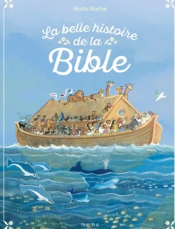 La belle histoire de la Bible