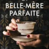 La Belle-mère parfaite