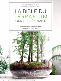 La bible des terrarium pour les débutants