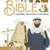 La Bible illustrée, racontée et expliquée