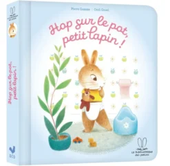La bibliothèque des petits - Hop sur le pot petit lapin !