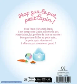 La bibliothèque des petits - Hop sur le pot petit lapin !