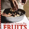 La bonne cuisine des fruits