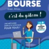 La bourse avec Alice, c'est du gâteau !